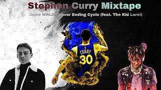 Stephen Curry Mixtape (Juice WRLD - Never Ending Cycle (feat. The Kid Laroi) prod. BeatsByAdz