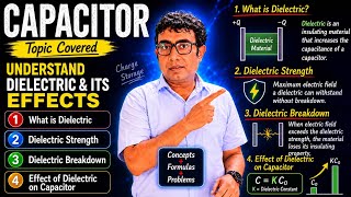 Dielectric Effect on Capacitor | Complete Theory of Dielectric Strength & Breakdown | Class 12