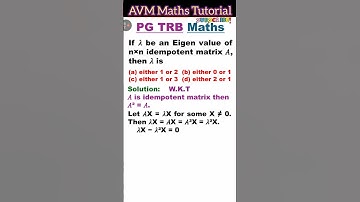 Eigen value of Idempotent matrix | #linearalgebra | #pgtrbmaths | #pgtrb | #pgtrb2025
