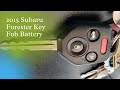 2015 Subaru Forester Key Fob Battery