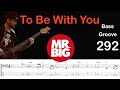TO BE WITH YOU (Mr. Big) How to Play Bass Groove Cover with Score &amp; Tab Lesson