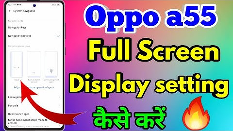 Oppo a55 Full Screen Settings | Oppo a55 Full Screen Display | Oppo a55 Me Full Screen Kaise Kare