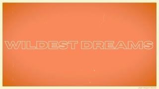 LÉON – Wildest Dreams (Official Lyric Video)
