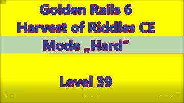 Golden Rails 6 - Harvest of Riddles CE Level 39
