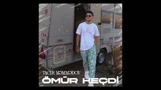 Tacir Məmmədov - Ömur Keçdi🎶 ( Remix Music ) BASS #Tacir #memmedov #Ömurkeçdi Resimi