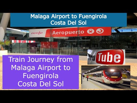 Our Train Journey From MALAGA AIRPORT To FUENGIROLA In The Costa Del Sol, Spain. April 2021