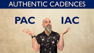 Perfect & Imperfect Authentic Cadences (PAC vs IAC) | Chord by Chord Ep.4