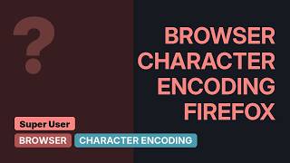 What exactly happens when you change the character encoding of a webpage
