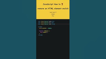 JavaScript How to ❓ remove an HTML element onclick