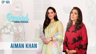 Aimen Khan | Has She Left Media | Rewind With Samina Peerzada Throwback