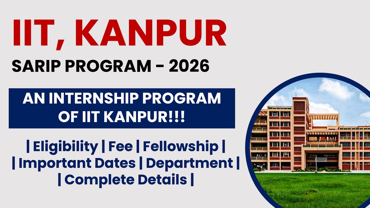 IIT Kanpur SARIP Program 2026 | Apply Now! | The Researchist