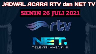 Jadwal Acara Rtv, Net tv Hari ini 📺 Senin 26 Juli 2021