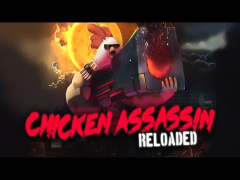 КЛИКЕРНЫЙ ПЕТУХ【Chicken Assassin Reloaded】#1