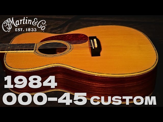 80年代は超希少です！【Martin 000-45 CUSTOM】1984年 カスタム