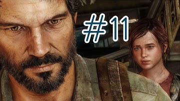 The Last of Us Walkthrough Part 11 PS3 Gameplay Let