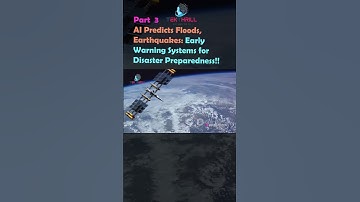 AI Predicts Floods, Earthquakes: Early Warning Systems for Disaster Preparedness PART 3