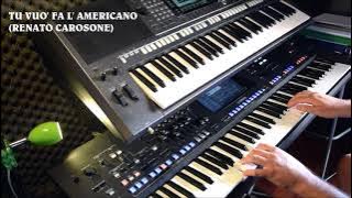 TU VUO' FA L' AMERICANO (Mambo Version) - Yamaha GENOS @RobertoZeollaOfficial