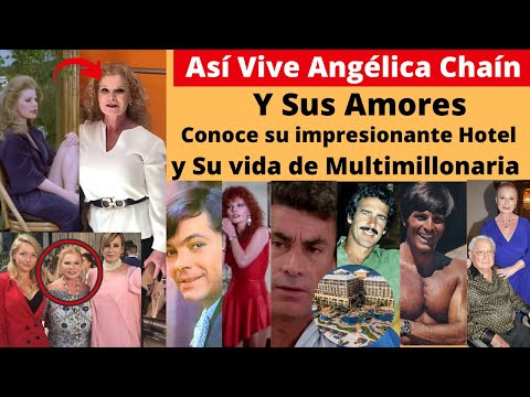 Así Vive Angélica Chaín | Conoce a sus Amores | Su impresionante Fortuna | Investigacion a Fondo