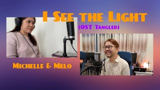 I SEE THE LIGHT ( OST TANGLED) COVER | MICHELLE & MELO