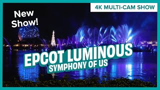 NEW EPCOT Luminous: The Symphony of Us Fireworks Multi-Cam Show | EPCOT