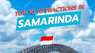 Top 10 Must-See Attractions in Samarinda, Indonesia 🌏✨