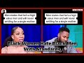 Black Women Hate Black Men With Standards