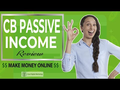 CB Passive Income Product REVIEW 2019 | How To Make Money Online?