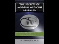 The secrets of modern medicine revealed by n sapkota md