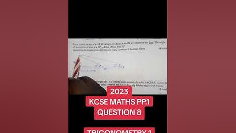 2023 kcse revision paper 1 section A TRIGONOMETRY 1 Question 8