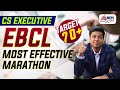 CS Executive EBCL Most Effective Marathon | SCORE 70+ | Mohit Agarwal