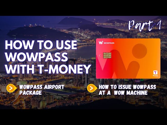 wowpass（masa） How To Use WOWPASS With T-Money (Part1) - YouTube