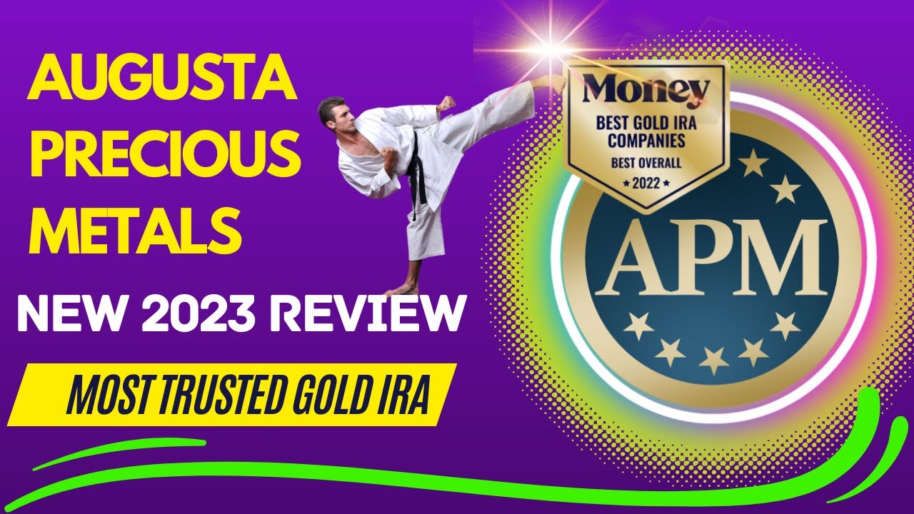 Augusta Precious Metals Review 2023 🎖 Most Trusted Gold IRA