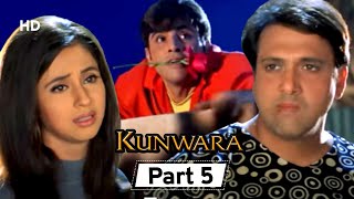 Kunwara- Superhit Bollywood Comedy Movie - Part 5 - Govinda | Urmila Matondkar | Johnny Lever