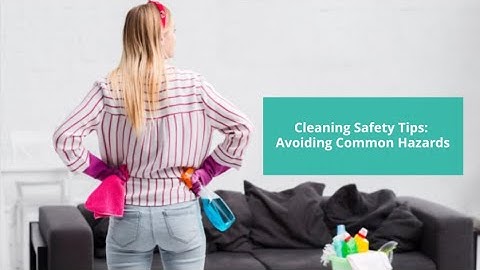 Cleaning Safety Tips: Avoiding Common Hazards | Bond Cleaning Sunshine Coast