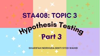 STA408: Topic 3 (Part 3)