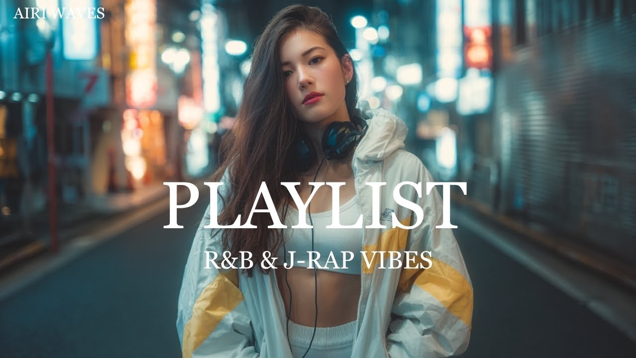 Chill R&B × J-Rap Aesthetic Mix — Soft, Smooth & Comfort Vibes | Airi Waves