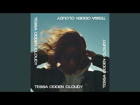 Cloudy - Tessa Odden