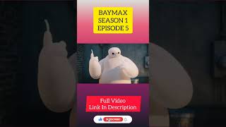 Baymax Animated Series Episode 5 | #shorts #shortsvideo #shortsyoutube