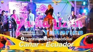 Video thumbnail of "YARITA LIZETH YANARICO ▷ ECUADOR 2018 ✓ CAÑAR - TÚ TIENES TU DUEÑA & PARA MÍ YA NO EXISTES"