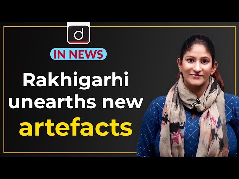 Rakhigarhi unearths new artefacts | IN NEWS I Drishti IAS English