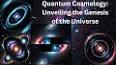 The Enigmatic World of Quantum Cosmology ile ilgili video