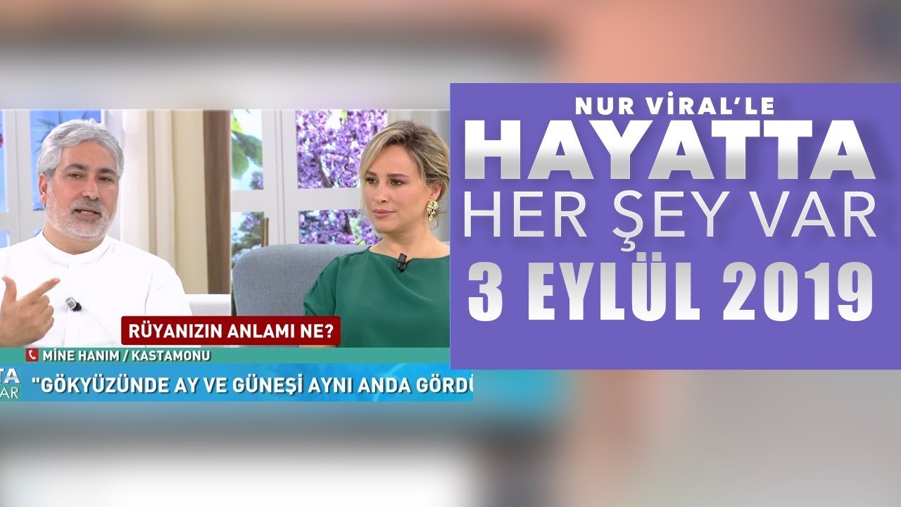 Hayatta Her Şey Var 3 Eylül 2019