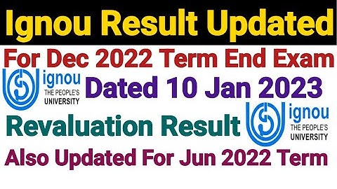 Ignou Result Update Published Dated 10 Jan 2023 || For Dec 22 Term end Exam