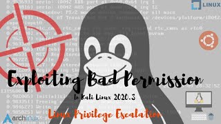 Exploiting Bad Permission | Linux Privilege Escalation | Kali Linux 2020.3