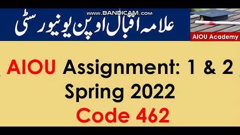 AIOU Code 462-1 & 2 Solved Assignments Spring 2022