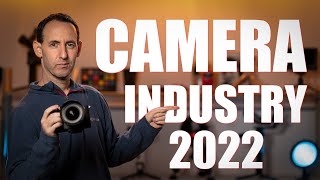 What Happened to the Camera Industry in 2022?