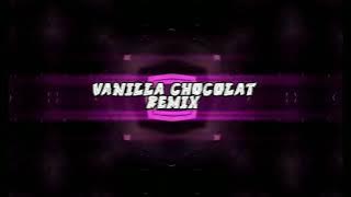 VANILLA CHOCOLAT - 8V`REMIX (DISKOTANAH)