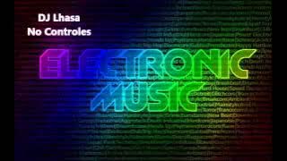 Download lagu DJ Lhasa - No Controles