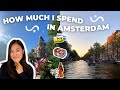 HOW MUCH MONEY DID I SPEND IN A WEEK? | Amsterdam cost of living week in my life vlog (realistic)