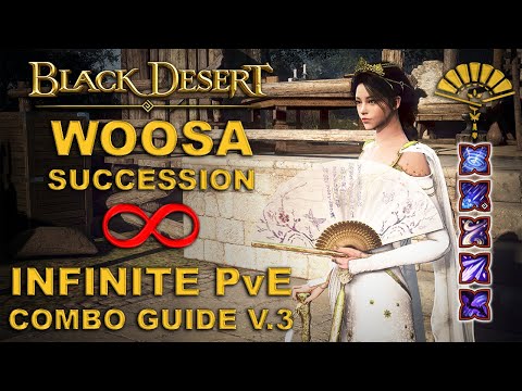 BDO | Goddess of PvE Endgame - Woosa Succession Infinite Combo Guide V.3 |